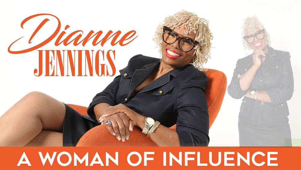 Dianne Jennings: A Woman of Influence